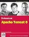 Professional Apache Tomcat 6