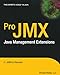 Pro JMX: Java Management Extensions (Expert's Voice)