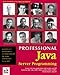 Professional Java Server Programming: with Servlets, JavaServer Pages (JSP), XML, Enterprise JavaBeans (EJB), JNDI, CORBA, Jini and Javaspaces