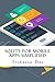 SQLite for Mobile Apps Simplified: Step by step details to create and access database from Android, BlackBerry and iPhone Apps