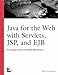 Java for the Web With Servlets, Jsp, and Ejb: A Developer's Guide to Scalable Solutions