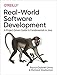 Real-World Software Development: A Project-Driven Guide to Fundamentals in Java
