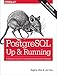PostgreSQL: Up and Running
