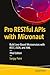 Pro RESTful APIs with Micronaut: Build Java-Based Microservices with REST, JSON, and XML