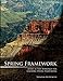 Spring Framework: A Step by Step Approach for Learning Spring Framework