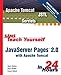 Sams Teach Yourself Javaserver Pages 2.0 With Apache Tomcat in 24 Hours