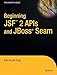 Beginning JSF(TM) 2 APIs and JBoss? Seam (Expert's Voice in Java) by Kent Ka Iok Tong (2009-05-19)