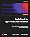 Redis Stack for Application Modernization: Build real-time multi-model applications at any scale with Redis