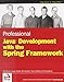Professional Java Development with the Spring Framework