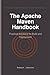 The Apache Maven Handbook: Practical Solutions for Build and Deployment