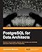 PostgreSQL for Data Architects