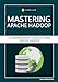 Mastering Apache Hadoop: A Comprehensive Guide to Learn Apache Hadoop