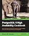 PostgreSQL 9 High Availability Cookbook