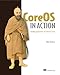 CoreOS in Action: Running Applications on Container Linux