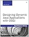 Designing Dynamic Java Applications With Osgi